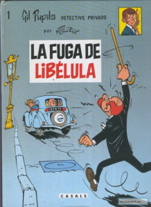 La fuga de Libélula, de Maurice Tillieux, editado por Casals. 